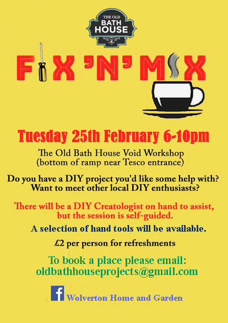 Fix 'N' Mix Workshop in the Void at the Old Bath House.
Tuesday 25th February 6-10pm
£2 per person for refreshments.
To book please email: oldbathhouseprojects@gmail.com